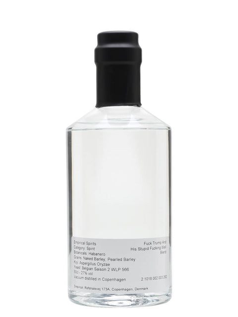Empirical Empirical Fuck Trump And His Stupid Fucking Wall 100 ml